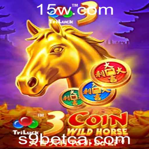 Descubra o Mundo Excitante de 3CoinWildHorse com S9bet